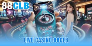 live casino 88CLB