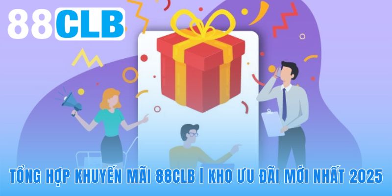 Hệ thống khuyến mãi 88CLB thiết kế các gói ưu đãi tài chính đa dạng